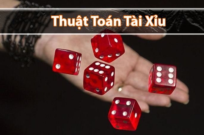 Những thuật toán tài xỉu mà người chơi nên nắm bắt