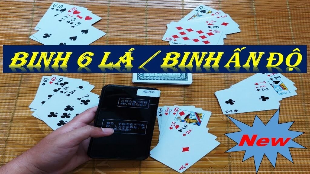 Cách chơi bài Binh Ấn Độ 6 lá